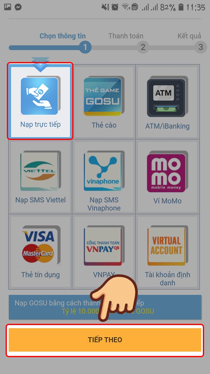 Chọn Nạp trực tiếp và chọn TIẾP THEO Chọn Nạp trực tiếp và chọn TIẾP THEO