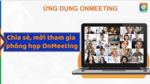Cách chia sẻ, mời vào họp trên OnMeeting