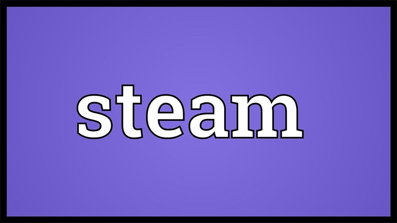 Steam là gì? Steam là gì?