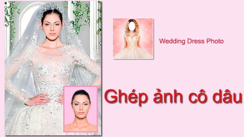 Hướng dẫn ghép mặt vào ảnh cô dâu Hướng dẫn ghép mặt vào ảnh cô dâu
