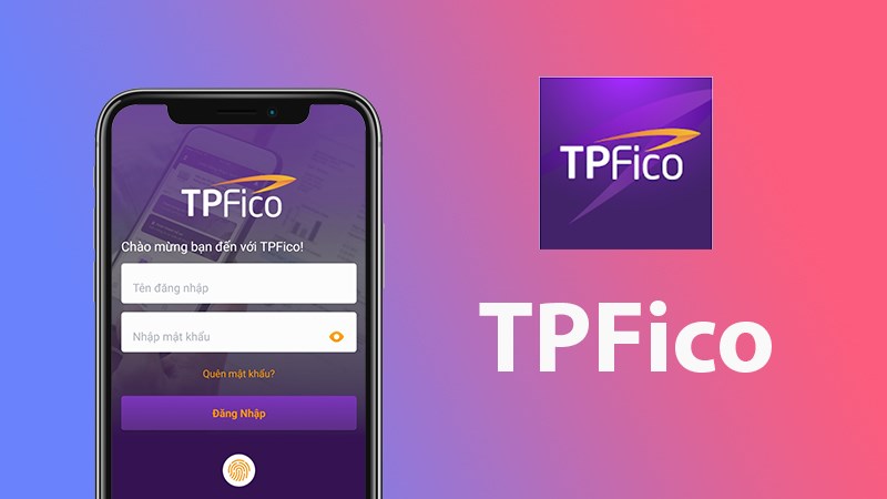 Ứng dụng TPFico Ứng dụng TPFico