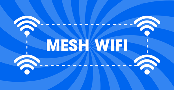 wifi-mesh-la-gi-1 Wifi Mesh là gì? Vì sao nên sử dụng Wifi Mesh