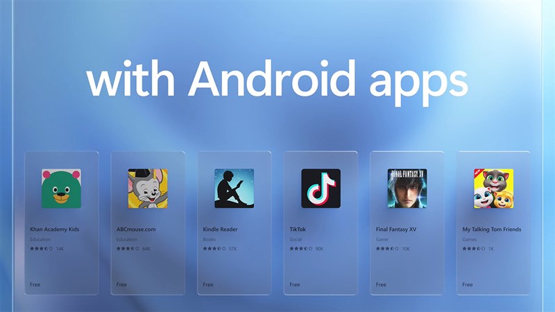 Windows 11 có thể chạy ứng dụng Android Windows 11 có thể chạy ứng dụng Android