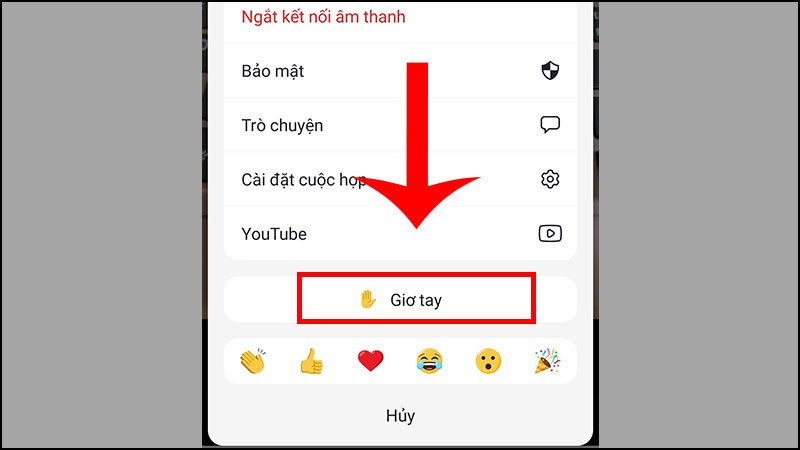 Bấm vào mục Giơ tay Bấm vào mục Giơ tay