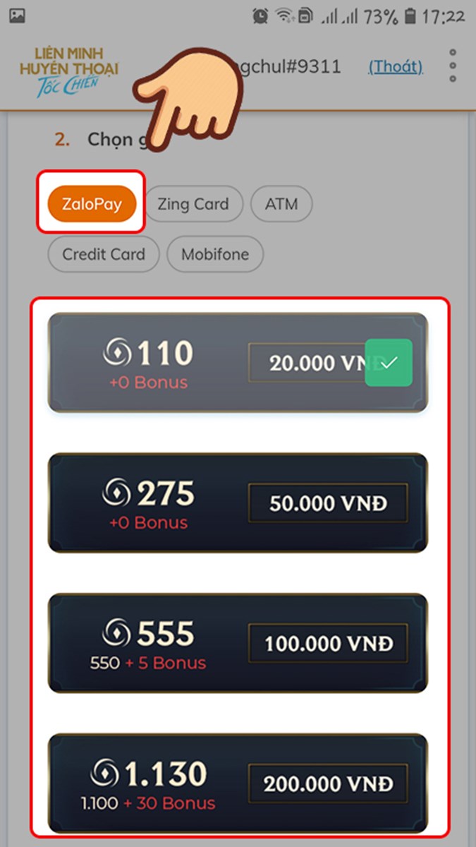 Chọn hình thức thanh toán ZaloPay và chọn gói giá trị muốn nạp Chọn hình thức thanh toán ZaloPay và chọn gói giá trị muốn nạp