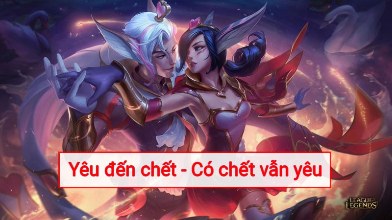 Tên cặp đôi hay trong Liên Minh LOL Tên cặp đôi hay trong Liên Minh LOL