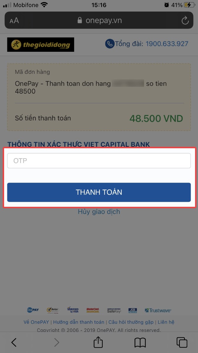 Nhập mã OTP vào và nhấn nút Thanh toán Nhập mã OTP vào và nhấn nút Thanh toán