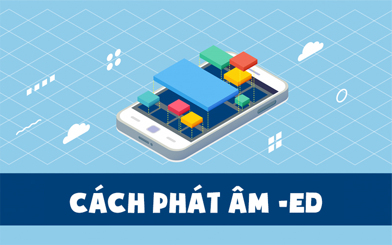 Phát âm đuôi ed trong tiếng anh