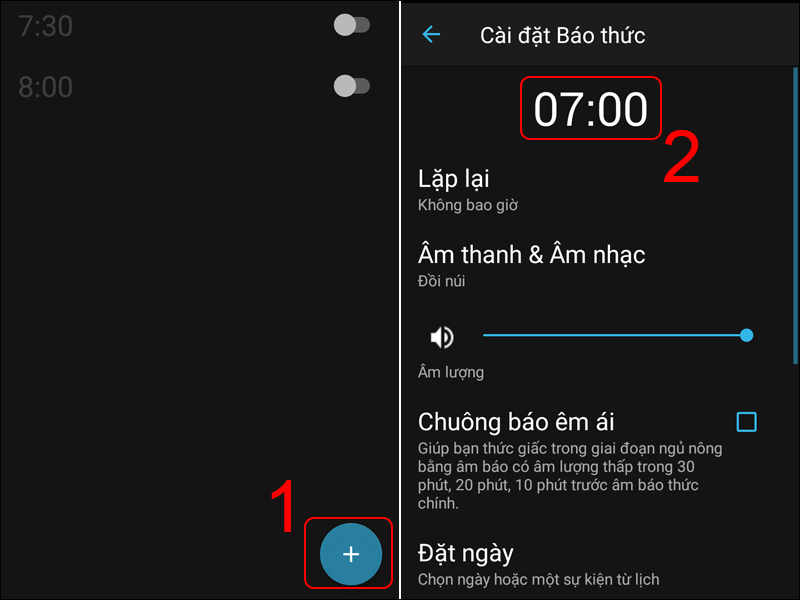 Chọn biểu tượng dấu + và chọn vào 07:00 để cài đặt giờ