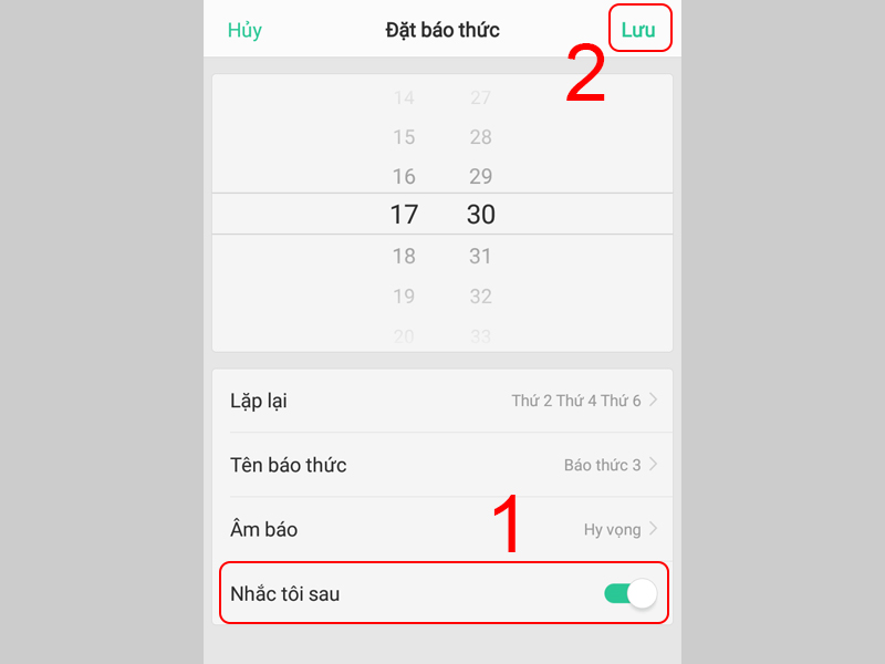 Bật chế độ Nhắc tôi sau và nhấn Lưu