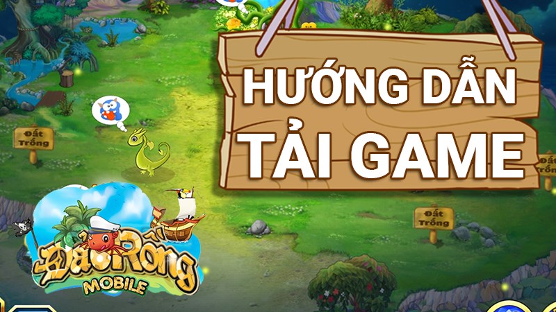 Tải game Đảo Rồng Mobile Tải game Đảo Rồng Mobile