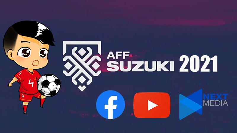 Cách xem AFF Suzuki Cup 2021 Cách xem AFF Suzuki Cup 2021