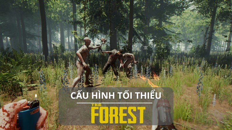 Cấu hình tối thiểu chơi The Forest Cấu hình tối thiểu chơi The Forest