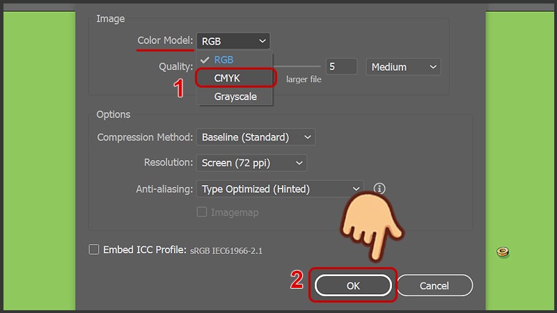 Ở mục Color Model bạn chọn hệ màu CMYK, nhấn OK để lưu Ở mục Color Model bạn chọn hệ màu CMYK, nhấn OK để lưu