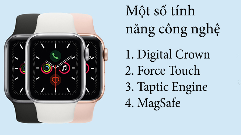 Một số tính năng công nghệ của Apple Watch