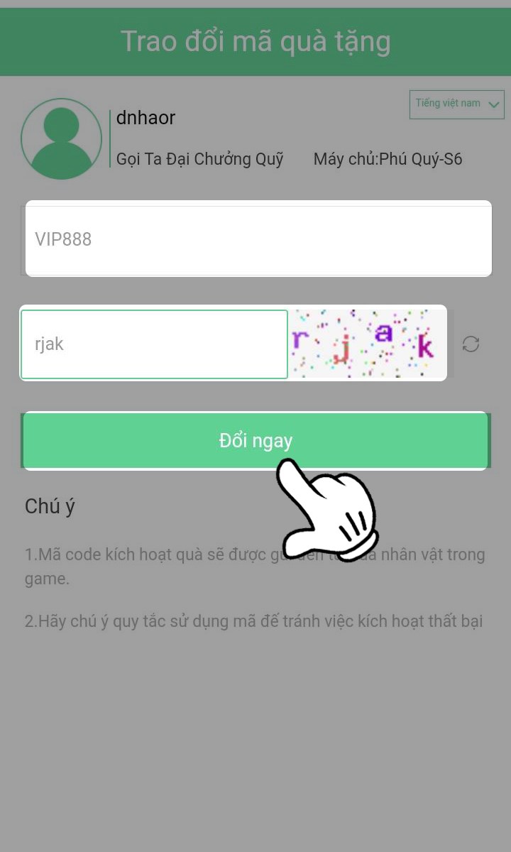 Nhập code, mã xác nhận và nhấn Đổi ngay Nhập code, mã xác nhận và nhấn Đổi ngay