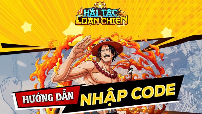 Code game Hải Tặc Loạn chiến mới nhất, các nhập code Code game Hải Tặc Loạn chiến mới nhất, cách nhập code