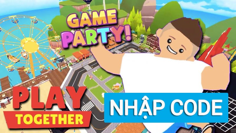 Code Play Together mới nhất | Cách nhập code Play Together Code Play Together mới nhất | Cách nhập code Play Together
