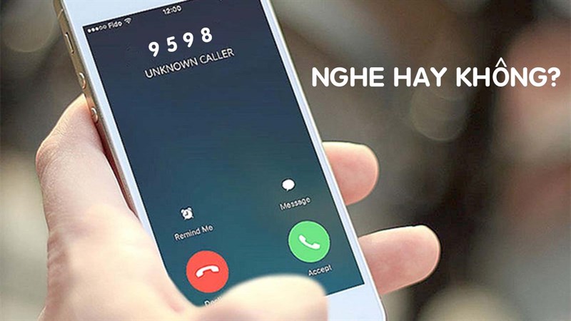 9598 là tổng đài gì? Ai đã nhận được cuộc gọi từ số này thì lưu ý nhé! 9598 là tổng đài gì? Ai đã nhận được cuộc gọi từ số này thì lưu ý nhé!