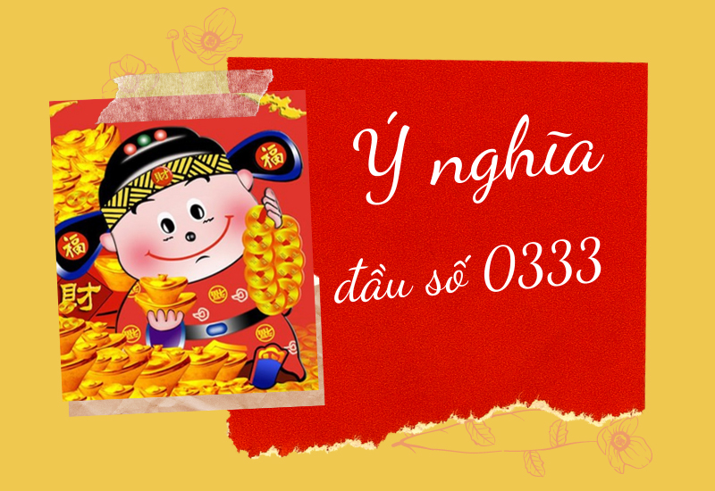 dau-so-0333-la-mang-gi-y-nghia-cua-dau-so-0333-co-phai-so-10-800x550-1 Đầu số 0333 mang nhiều ý nghĩa đặc biệt