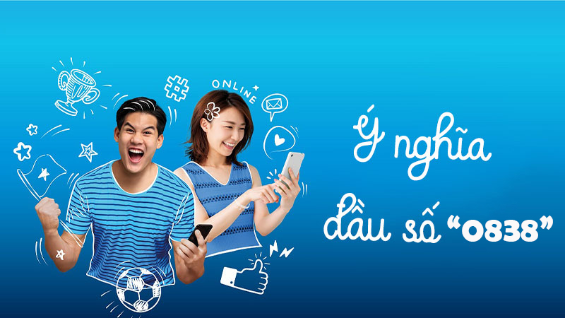 Ý nghĩa của đầu số 0838