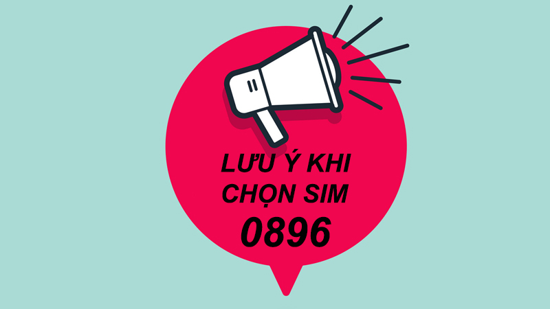 dau-so-0896-la-mang-gi-y-nghia-cua-dau-so-0896-co-phai-so-005-800x450-1 Một số chú ý khi chọn SIM đầu số 0896