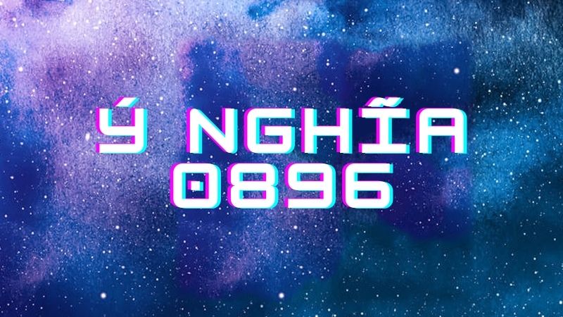 dau-so-0896-la-mang-gi-y-nghia-cua-dau-so-0896-co-phai-so-2-800x450-1 Ý nghĩa phong thủy của đầu số 0896