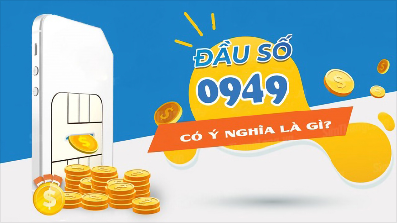 Ý nghĩa đầu số 0949
