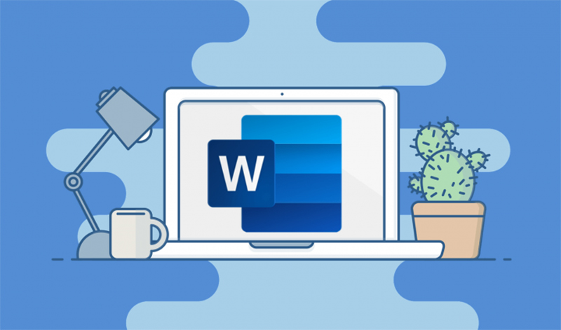 Microsoft Word giúp soạn thảo văn bản hiệu quả
