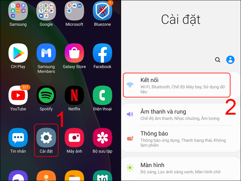 Vào Cài đặt và chọn Kết nối