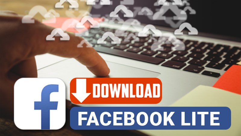 Tải Facebook Lite trên máy tính, PC Tải Facebook Lite trên máy tính, PC