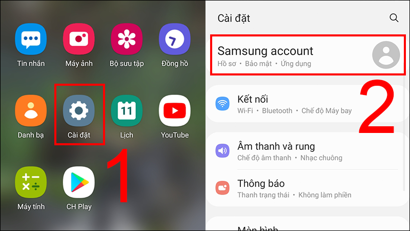 Vào Cài đặt và chọn Samsung Account