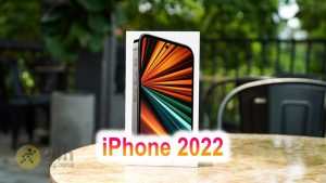 iPhone 2022 (iPhone 14) được cho là có thiết kế màn hình đục lỗ