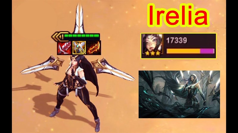 Irelia là quân cờ mới tại DTCL 5.5 Irelia là quân cờ mới tại DTCL 5.5