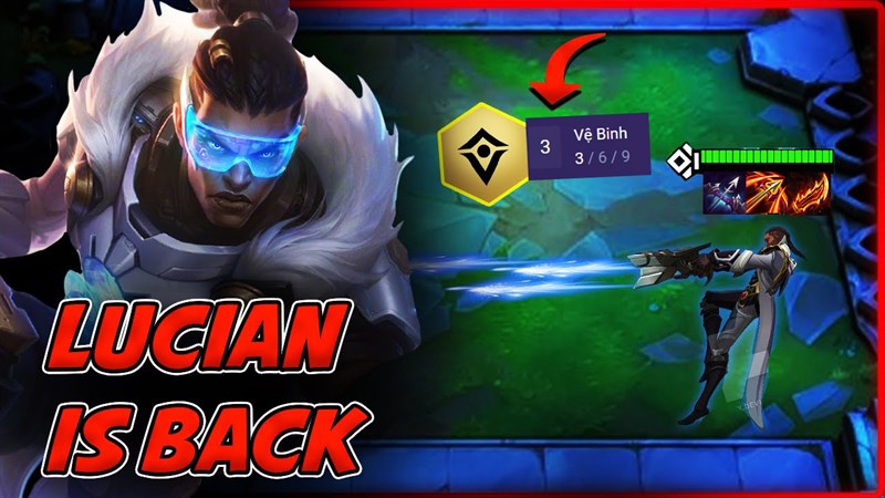 Lucian là vị tướng gây sát thương chính Lucian là vị tướng gây sát thương chính