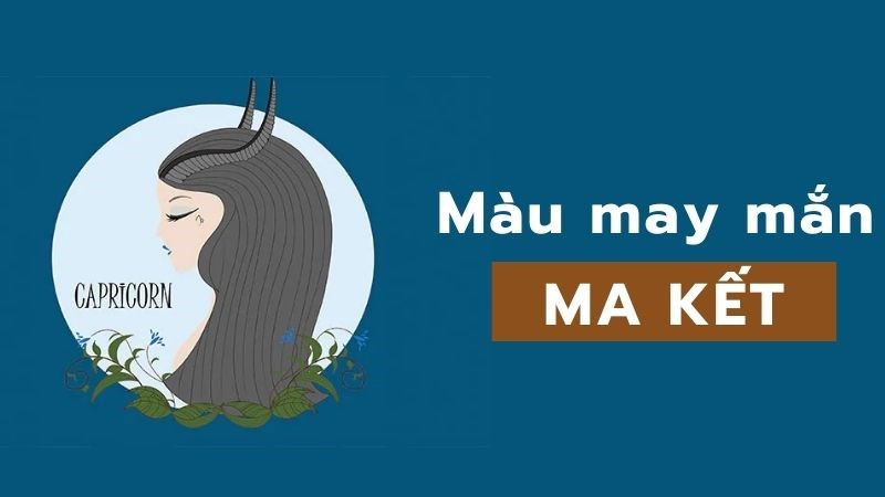 Màu may mắn của Ma Kết Màu may mắn của Ma Kết