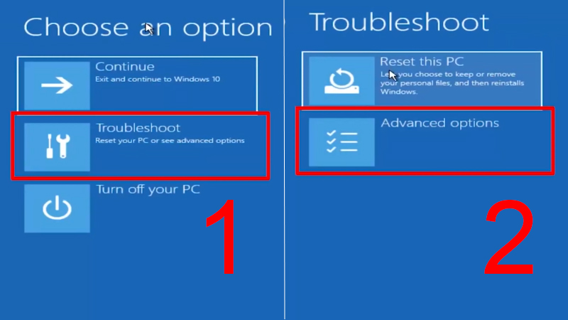 Chọn Troubleshoot rồi chọn Advanced Options