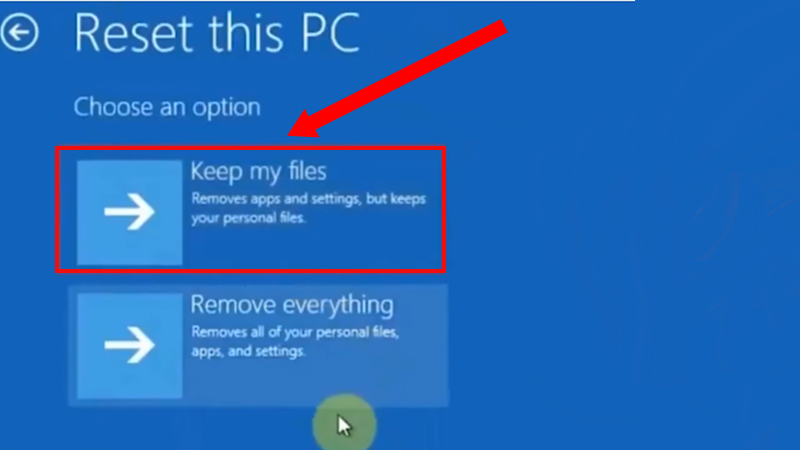 Chọn Keep my files và tiến hành Reset máy