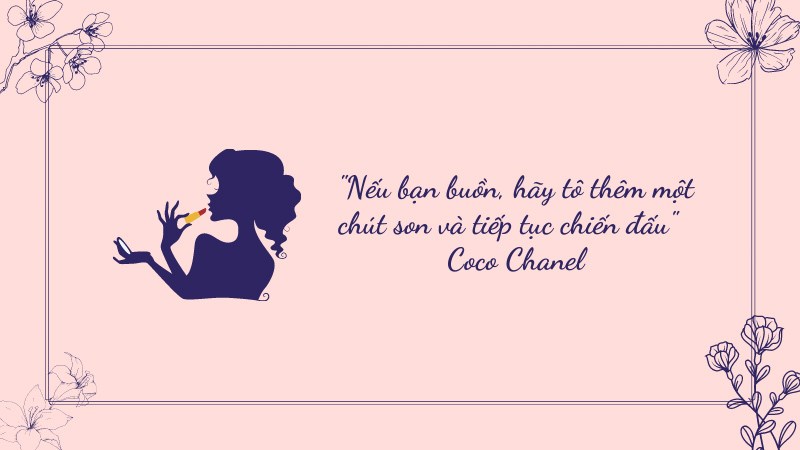 nhung-cau-noi-hay-ve-con-gai-manh-me-doc-lap-ca-tinh-7-800x450-1 Nếu bạn buồn, hãy tô thêm một chút son và tiếp tục chiến đấu