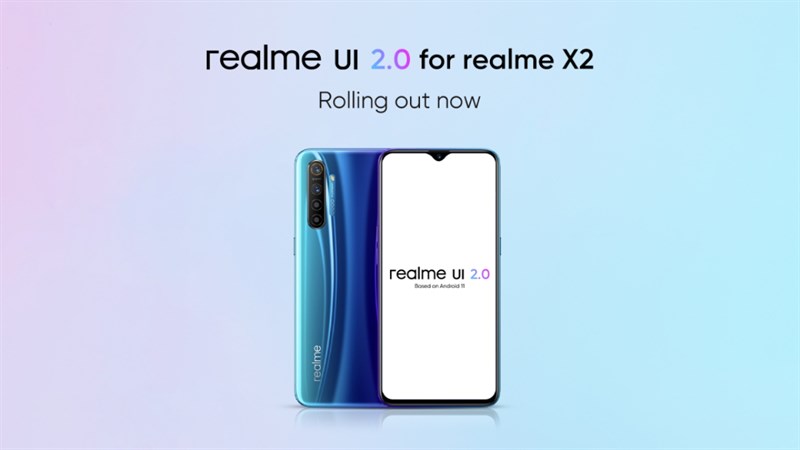 Realme X2 được cập nhật Android 11 với Realme UI 2.0 Realme X2 được cập nhật Android 11 với Realme UI 2.0