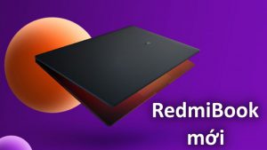 RedmiBook 15 lộ sạch cấu hình và giá bán: Dùng chip Intel Core i thế hệ 11, SSD PCIe 256GB và giá từ 15.4 triệu đồng