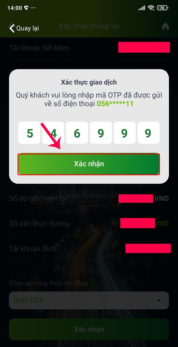 Bạn nhập mã OTP. Sau đó nhấn Xác nhận Bạn nhập mã OTP. Sau đó nhấn Xác nhận