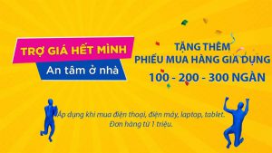 Trợ giá hết mình, an tâm ở nhà cùng TGDĐ: Tặng phiếu mua hàng đến 300k