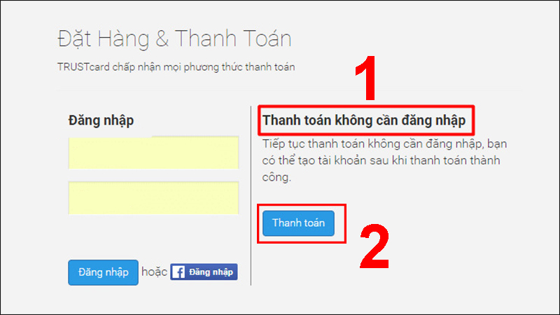 Chọn Thanh toán không cần đăng nhập nếu chưa có tài khoản TRUSTcard