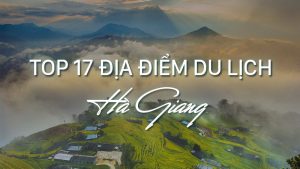 Top 17 du lịch Hà Giang