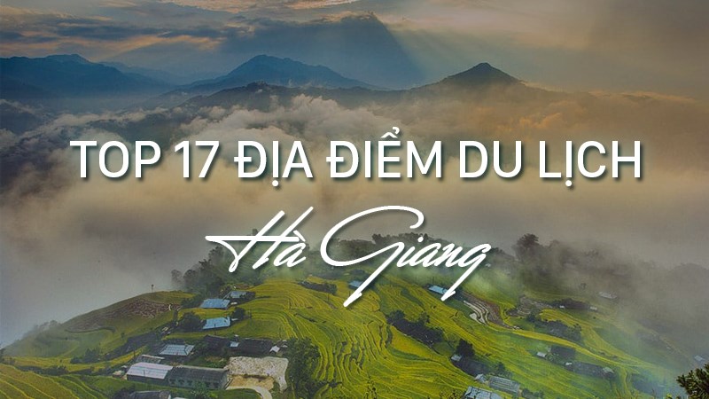 Top 17 du lịch Hà Giang Top 17 du lịch Hà Giang