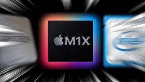 Chip Apple M1X là gì?