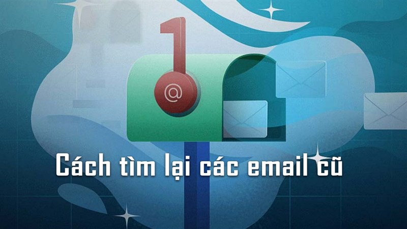 Tìm lại email Tìm lại email