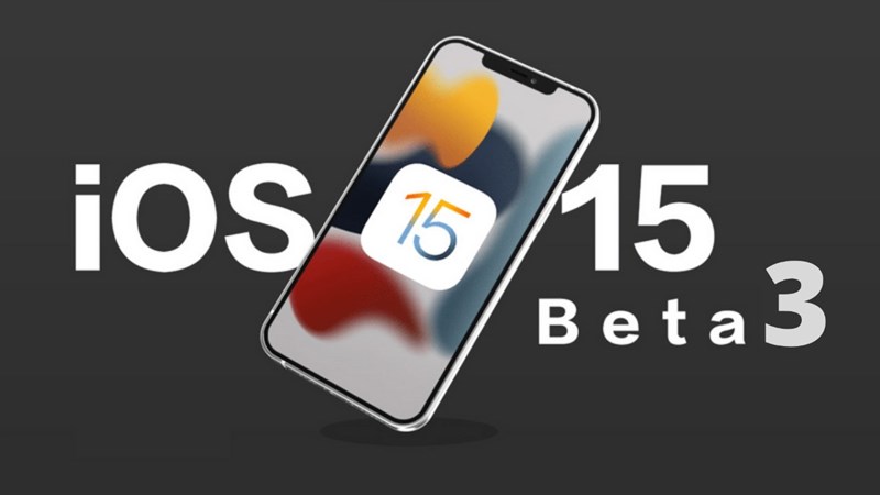 iOS 15 Beta 3 có gì mới? iOS 15 Beta 3 có gì mới?