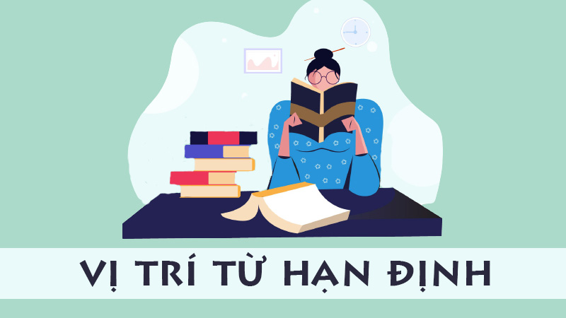 Vị trí của từ hạn định trong tiếng Anh
